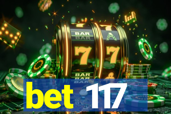 bet 117